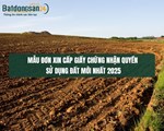 Mẫu đơn xin cấp giấy chứng nhận quyền sử dụng đất mới nhất 2025