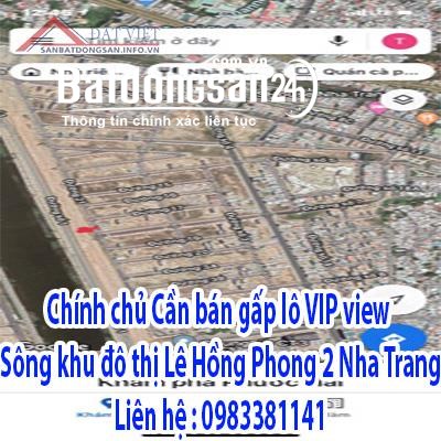 Chính chủ Cần bán gấp lô VIP view sông khu đô thị Lê Hồng Phong 2.