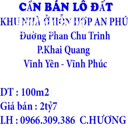 CẦN BÁN LÔ ĐẤT Ở KHU NHÀ Ở HỖN HỢP AN PHÚ , PHƯỜNG KHAI QUANG, VĨNH