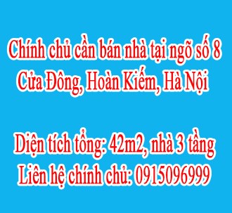 Chính chủ cần bán nhà tại ngõ số 8 Cửa Đông, Hoàn Kiếm, Hà Nội