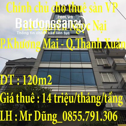 Chính chủ cho thuê sàn VP 120m2 tại 118 Nguyễn Ngọc Nại, Ngã Tư Sở,