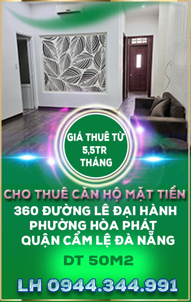 CHO THUÊ CĂN HỘ MẶT TIỀN 360 ĐƯỜNG LÊ ĐẠI HÀNH – PHƯỜNG HÒA PHÁT –CẨM