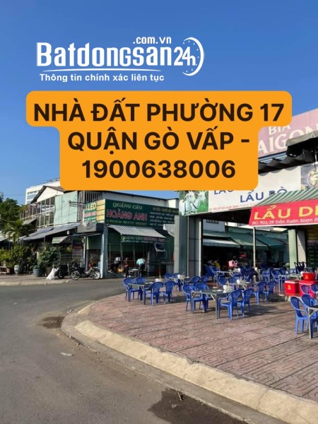 NHÀ ĐẤT PHƯỜNG 17 QUẬN GÒ VẤP - 1900638006