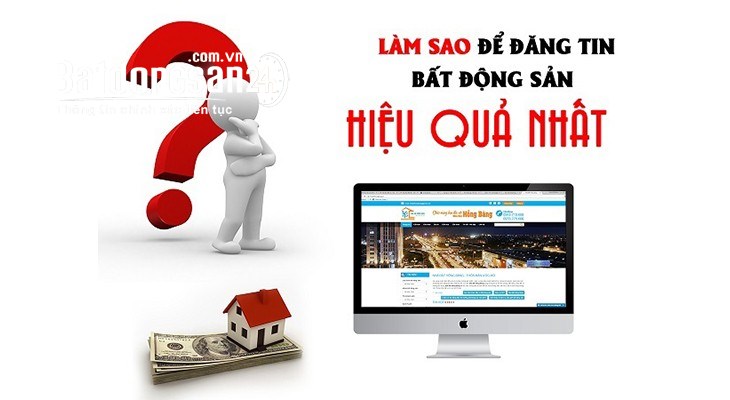 Mẹo rao tin cho thuê Bất động sản vừa tiết kiệm thời gian mà lại rất