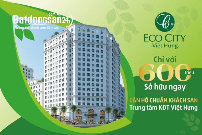 Eco City Việt Hưng cần bán căn 2pn - 65m2 chỉ từ 600tr nhận nhà ở ngay