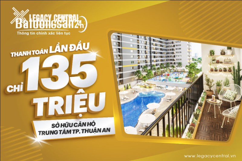 345 booking giữ chỗ Legacy Central, con số ấn tượng thị trường căn hộ