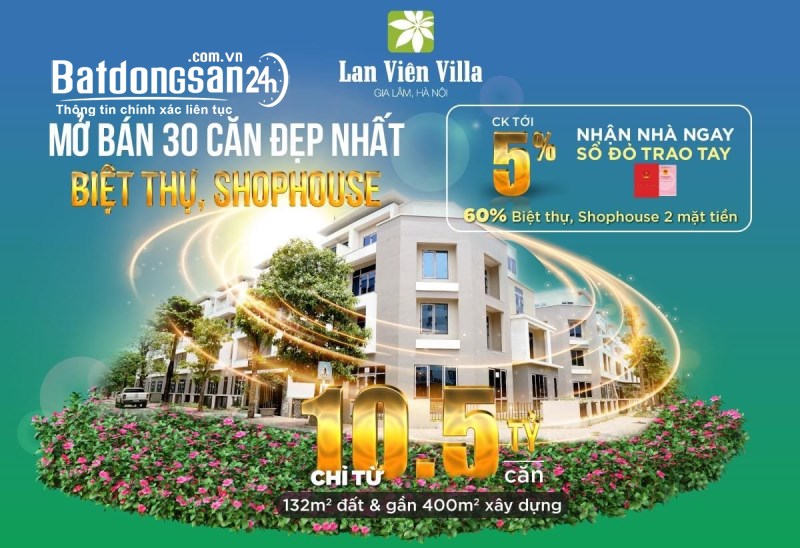 MỞ BÁN - BIỆT THỰ LIỀN KỀ SHOPHOUSE - KĐT ĐẶNG XÁ - GIA LÂM