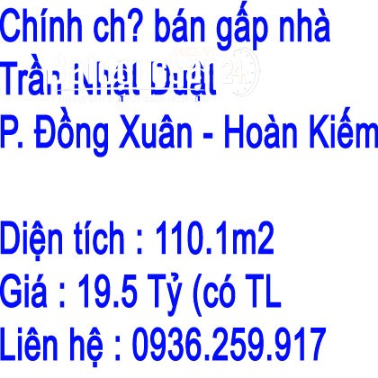 Chính chủ cần bán gấp nhà tại 1 Trần Nhật Duật , P. Đồng Xuân, Hoàn