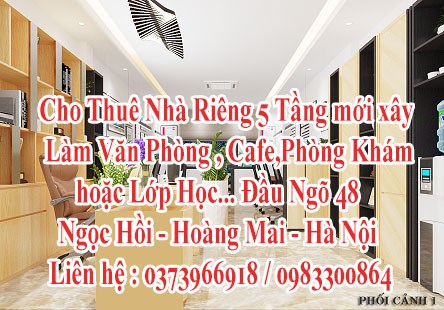 Cho Thuê Nhà Riêng 5 Tầng Mới Xây Làm Văn Phòng , Cafe,Phòng Khám