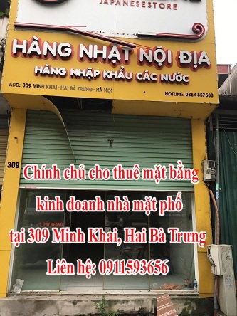 Chính chủ cho thuê mặt bằng kinh doanh nhà mặt phố tại 309 Minh Khai,