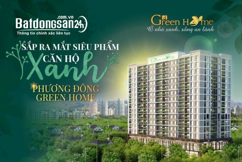 SẮP RA MẮT SIÊU PHẨM CĂN HỘ XANH - PHƯƠNG ĐÔNG GREEN HOME