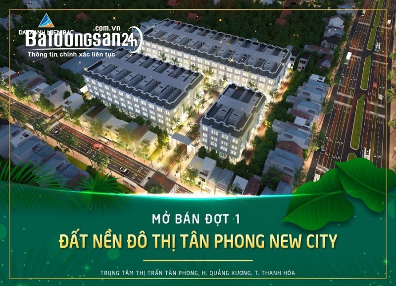 Mở Bán ĐỢT 1 35 Lô - Dự án Tân Phong New City - Quảng Xương - Thanh