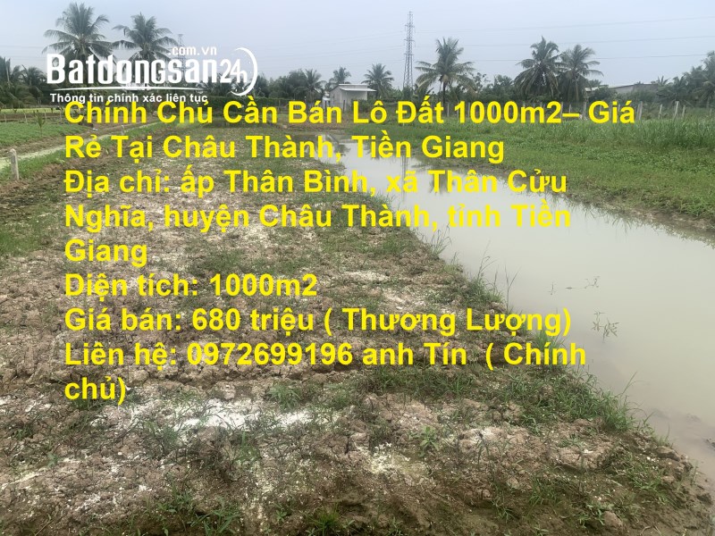 Chính Chủ Cần Bán Lô Đất 1000m2– Giá Rẻ Tại Châu Thành, Tiền Giang