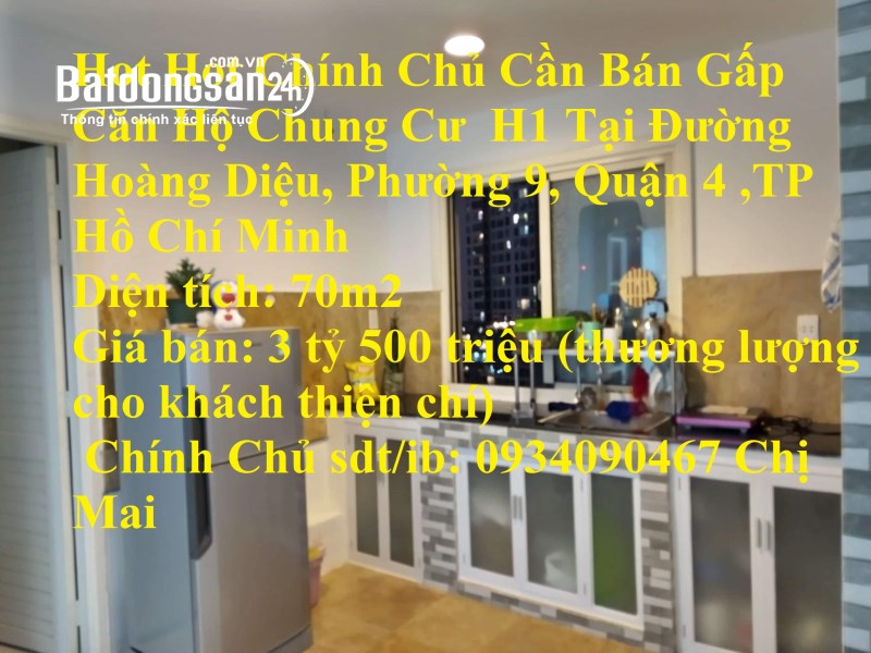 Hot Hot Chính Chủ Cần Bán Gấp Căn Hộ Chung Cư  H1 Tại Quận 4-TP Hồ