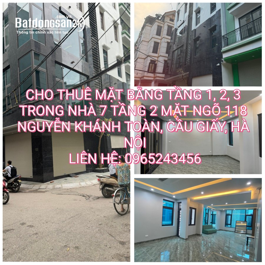 CHO THUÊ MẶT BẰNG TẦNG 1, 2, 3 trong nhà 7 tầng 2 MẶT NGÕ 118 NGUYỄN KHÁNH TOÀN, CẦU 