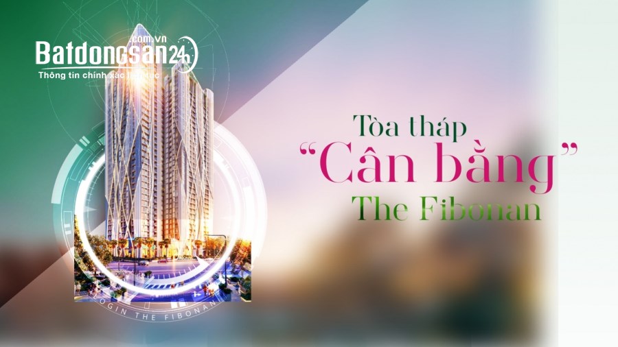 Nhận bảng giá đợt I siêu ưu đãi, The Fibonan quỹ Căn Hộ đẹp nhất